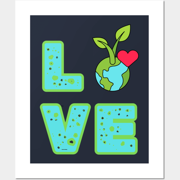 Love World Earth Day 2024 Everyday Wall Art by BukovskyART